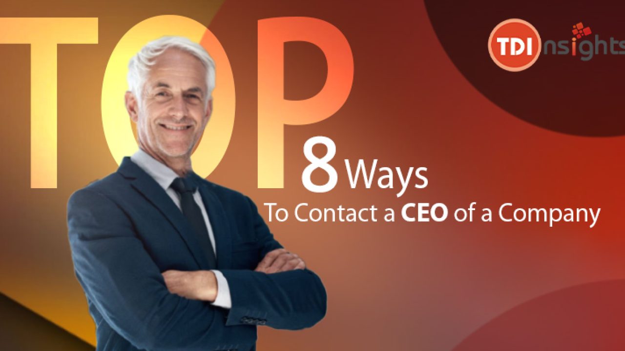 How To Contact a CEO of a Company (8 Ultimate Ways)